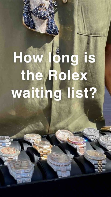 how long rolex waiting list|current Rolex wait times.